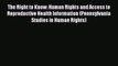 Ebook The Right to Know: Human Rights and Access to Reproductive Health Information (Pennsylvania