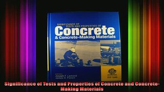 READ book  Significance of Tests and Properties of Concrete and ConcreteMaking Materials  FREE BOOOK ONLINE