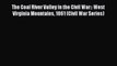 Read The Coal River Valley in the Civil War:: West Virginia Mountains 1861 (Civil War Series)