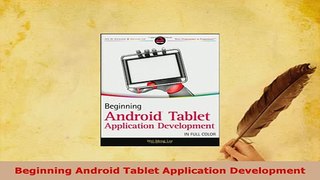 PDF  Beginning Android Tablet Application Development Download Online