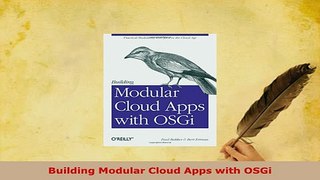 PDF  Building Modular Cloud Apps with OSGi Read Online