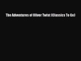 [PDF] The Adventures of Oliver Twist (Classics To Go) [Download] Online