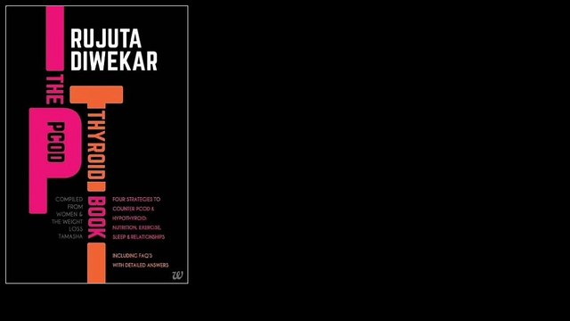 The PCOD- Thyroid Book 2016 by Rujuta Diwekar