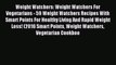 Read Weight Watchers: Weight Watchers For Vegetarians - 59 Weight Watchers Recipes With Smart
