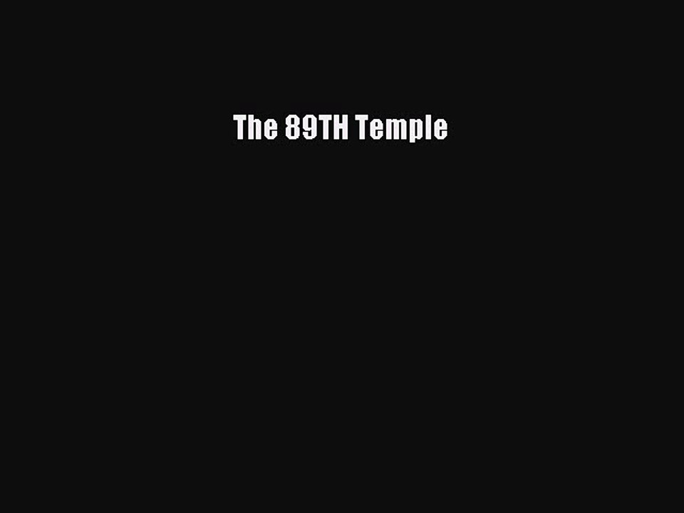 [PDF] The 89TH Temple [Read] Full Ebook