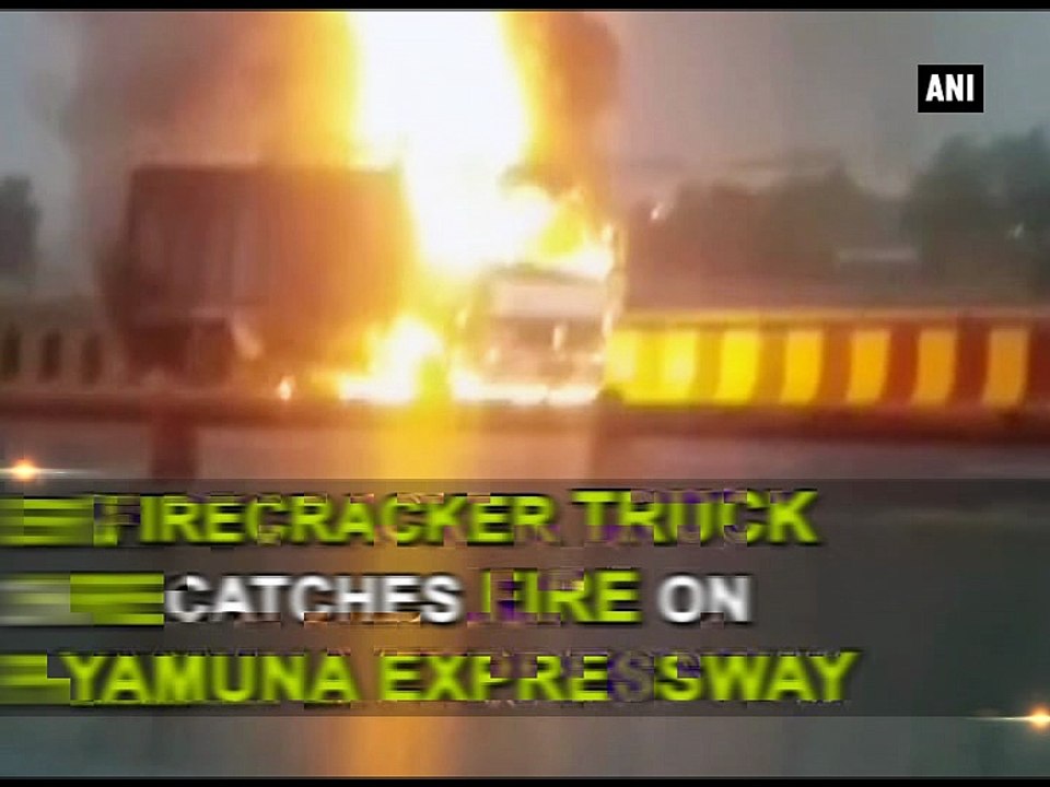 Firecracker truck catches fire on Yamuna Expressway