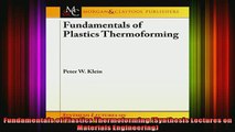 FREE PDF DOWNLOAD   Fundamentals of Plastics Thermoforming Synthesis Lectures on Materials Engineering  BOOK ONLINE