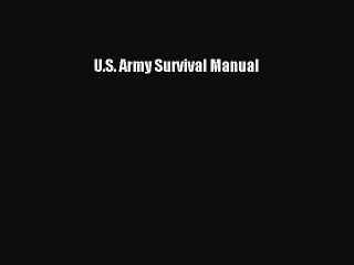 PDF U.S. Army Survival Manual Free Books