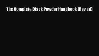 PDF The Complete Black Powder Handbook (Rev ed)  EBook