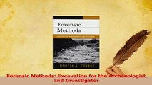 Read  Forensic Methods Excavation for the Archaeologist and Investigator Ebook Free