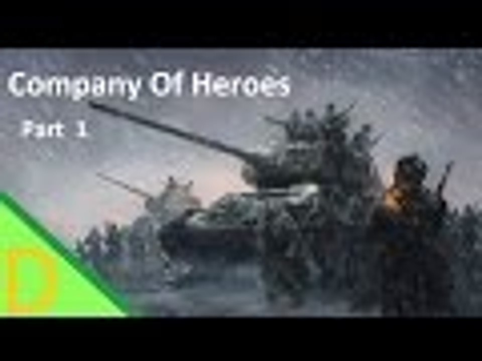 Company Of Heroes part 1