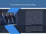 Top 4 Fabrics for Your Custom Clothing
