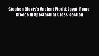 [Read book] Stephen Biesty's Ancient World: Egypt Rome Greece in Spectacular Cross-section