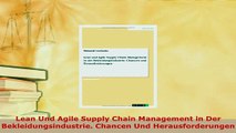 PDF  Lean Und Agile Supply Chain Management in Der Bekleidungsindustrie Chancen Und Download Full Ebook