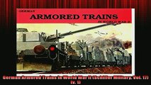 FAVORIT BOOK   German Armored Trains in World War II Schiffer Military Vol 17 v 1  FREE BOOOK ONLINE