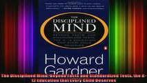 READ FREE FULL EBOOK DOWNLOAD  The Disciplined Mind Beyond Facts and Standardized Tests the K12 Education that Every Full Free