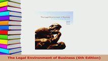 PDF  The Legal Environment of Business 6th Edition Download Online