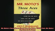READ book  Mr Motos Three Aces Thank You Mr Moto  Think Fast Mr Moto  Mr Moto Is So Sorry READ ONLINE