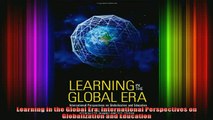 READ book  Learning in the Global Era International Perspectives on Globalization and Education Full EBook