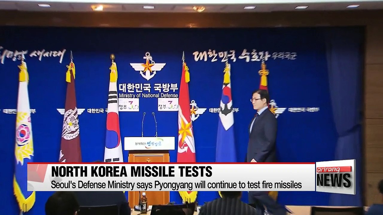 Seoul's Defense Ministry says Pyongyang will continue to test fire missiles