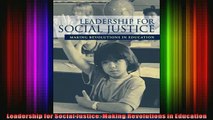 READ book  Leadership for Social Justice Making Revolutions in Education Full Free