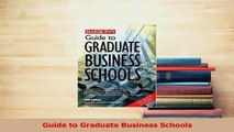 Read  Guide to Graduate Business Schools Ebook Free