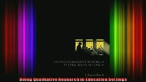 READ book  Doing Qualitative Research in Education Settings Full Free