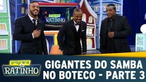 Boteco do Ratinho - 27.04.16 - Parte 3