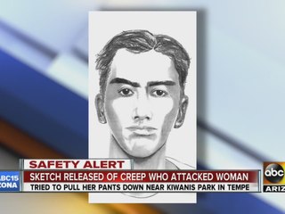 Sketch released of creep who attacked woman in Tempe