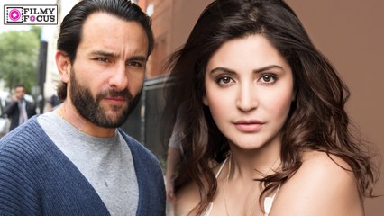 Saif Ali Khan to get his quirk on for Anushka Sharma's next Movie - Filmyfocus.com
