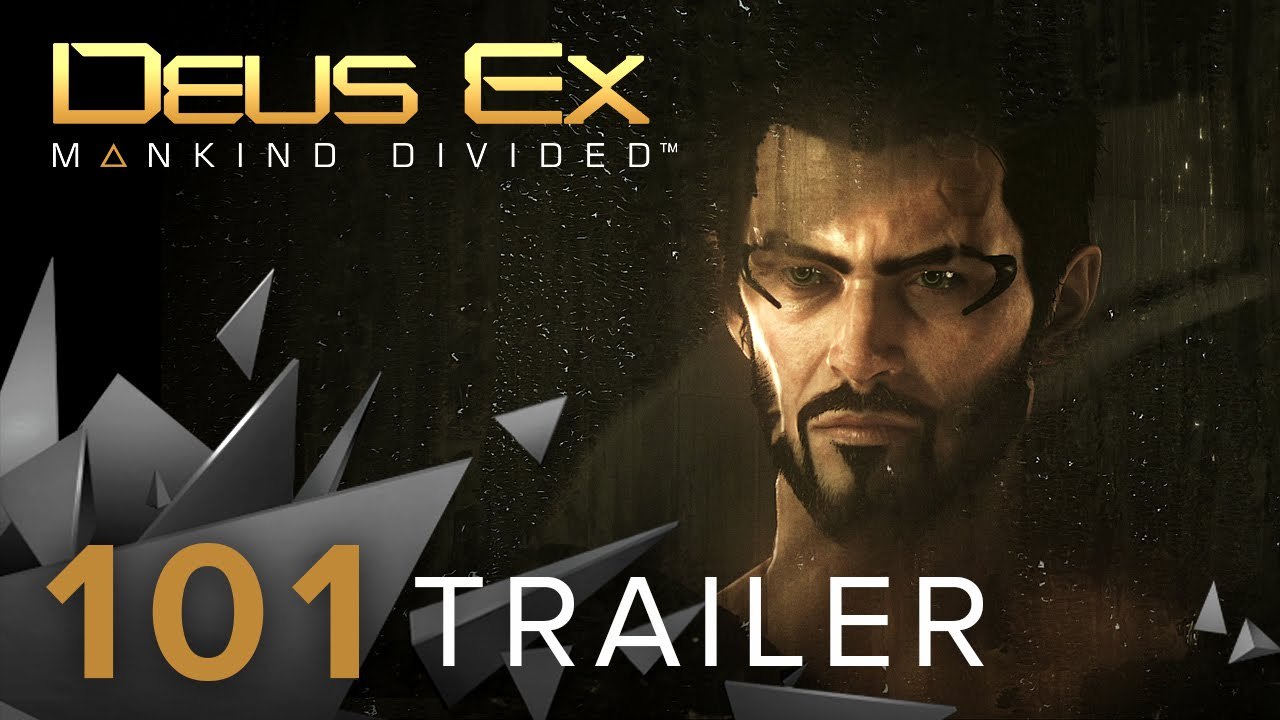 Deus Ex: Mankind Divided - 101 Trailer