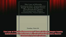 EBOOK ONLINE  The Law of Florida Homeowners Associations Single Family Subdivisions Townhouse  READ ONLINE