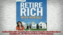 READ book  Retire Rich with Rentals How to Enjoy Ongoing Cash Flow From Real EstateSo You Dont  FREE BOOOK ONLINE