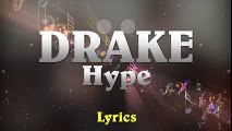 DRAKE - Hype // (Lyrics)