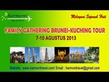Brunei-Miri-Kuching-Kuala Lumpur Tour 7-10/8/13