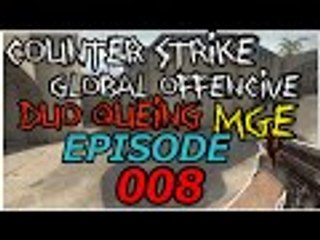 Counter - Strike : Global Offensive Game #8 "Duo Queing" " Another hacker  "