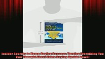 FREE DOWNLOAD  Insider Secrets to HomeBuying Success Turning Everything You Ever Thought About Home  DOWNLOAD ONLINE