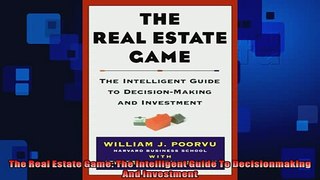 EBOOK ONLINE  The Real Estate Game The Intelligent Guide To Decisionmaking And Investment READ ONLINE
