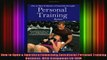 READ Ebooks FREE  How to Open  Operate a Financially Successful Personal Training Business With Companion Full Free