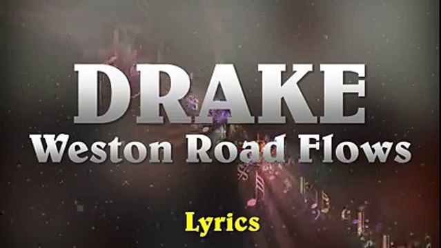 DRAKE - Weston Road Flows // (Lyrics)