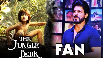 The Jungle Book BADLY DEFEATS Shahrukh Khan's FAN On Box Office