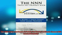 FREE DOWNLOAD  The NNN Triple Net Property Book For Buyers of Single Tenant NNN Leased Property  BOOK ONLINE