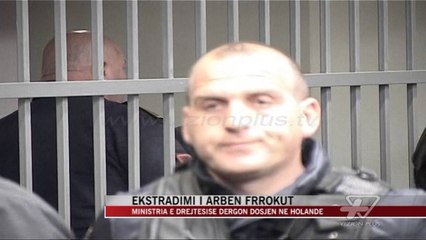 Ministria e Drejtësisë dërgon dosjen e Arben Frrokut në Holandë - News, Lajme - Vizion Plus