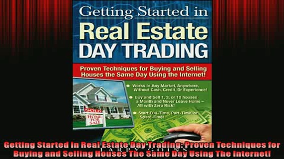 READ book  Getting Started in Real Estate Day Trading Proven Techniques for Buying and Selling  BOOK ONLINE