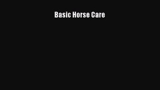 Read Basic Horse Care Ebook Online
