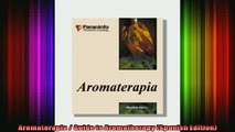 READ book  Aromaterapia  Guide to Aromatherapy Spanish Edition Full Free
