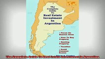 READ book  The Complete Guide To Real Estate Investment In Argentina  FREE BOOOK ONLINE