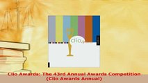 PDF  Clio Awards The 43rd Annual Awards Competition Clio Awards Annual Read Online