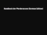 Download Handbuch der Pferderassen (German Edition) Ebook Free