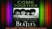 FREE EBOOK ONLINE  Come Together The Business Wisdom of the Beatles Full EBook